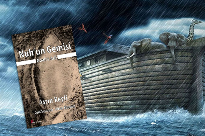 Nuh’un Gemisi -Asrın Keşfi-